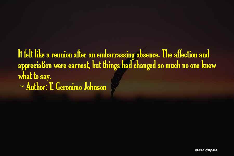 No Affection Quotes By T. Geronimo Johnson