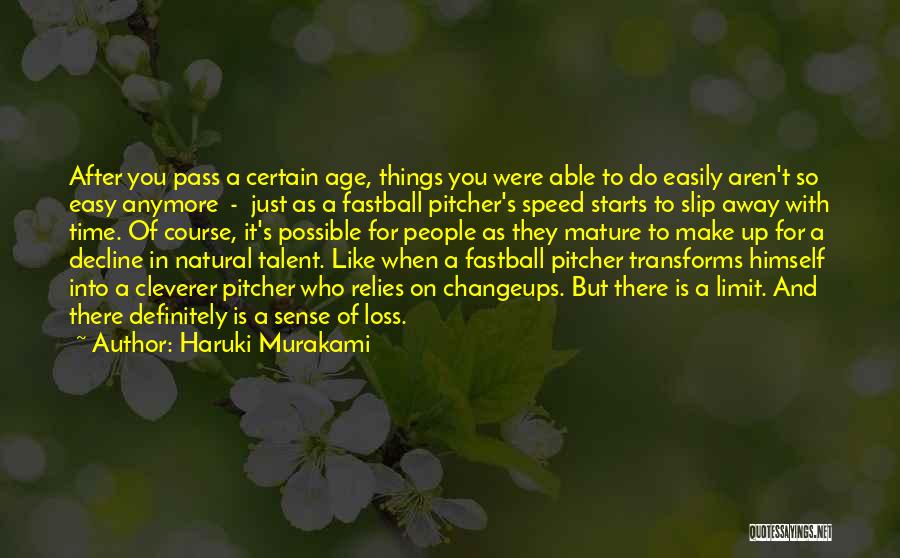 No Age Limit Quotes By Haruki Murakami