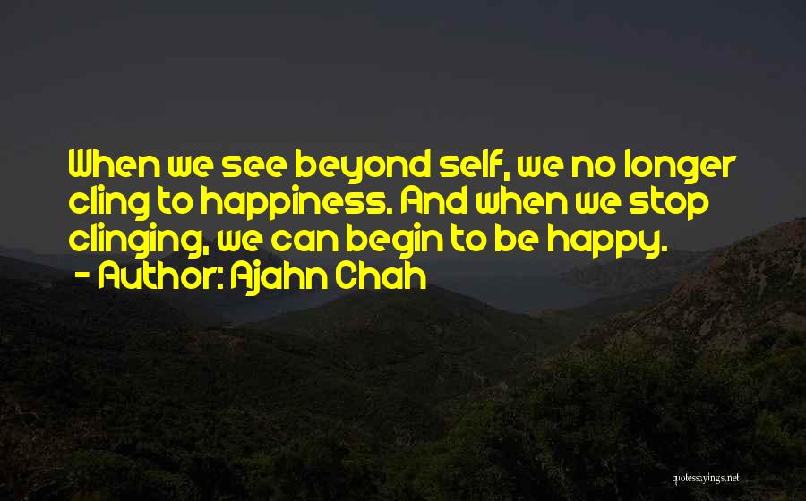 No Ajahn Chah Quotes By Ajahn Chah