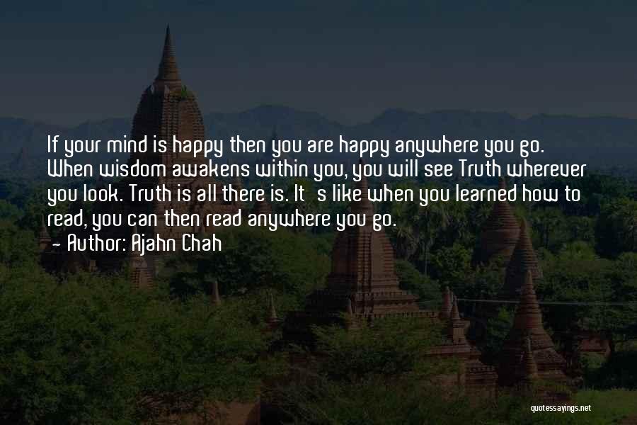 No Ajahn Chah Quotes By Ajahn Chah