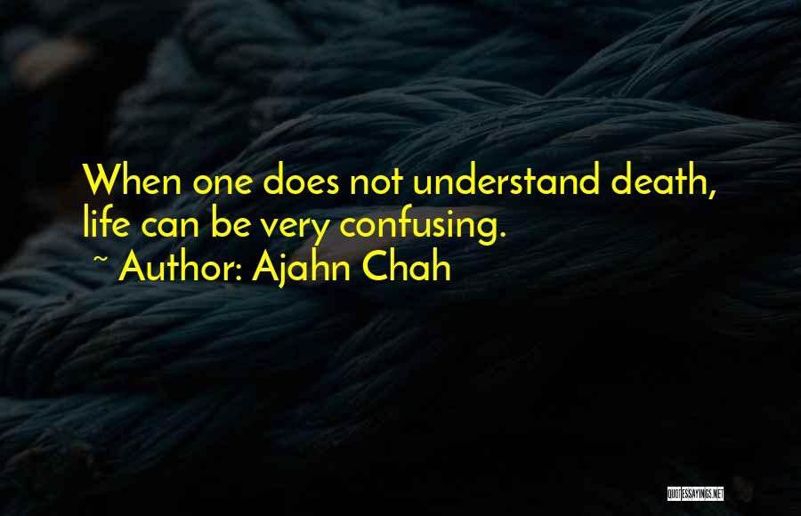 No Ajahn Chah Quotes By Ajahn Chah