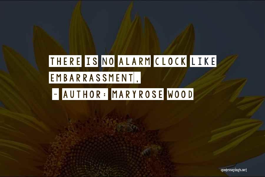 No Alarm Clock Quotes By Maryrose Wood