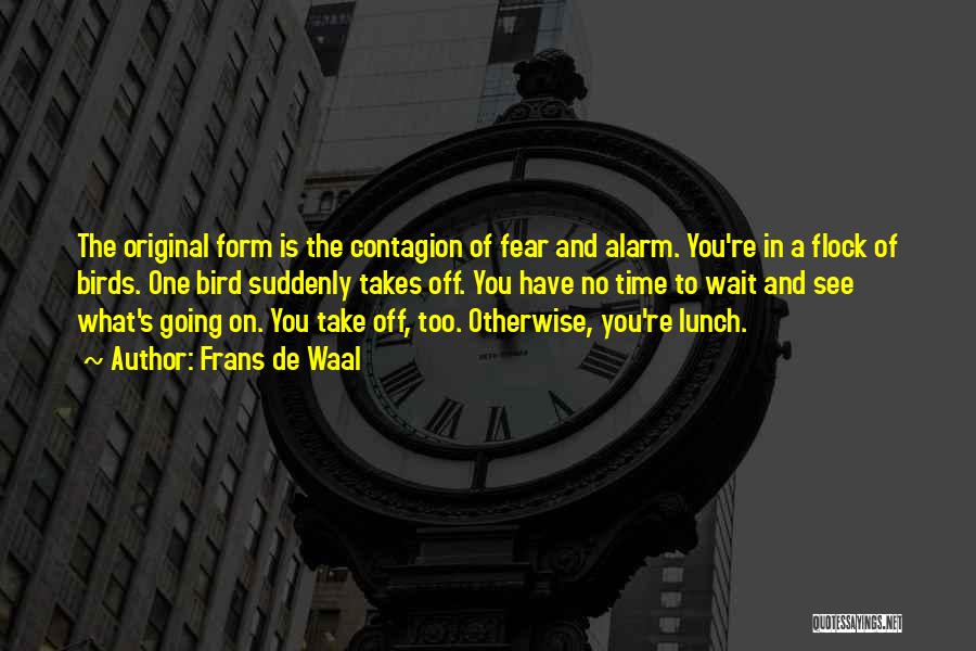 No Alarm Quotes By Frans De Waal