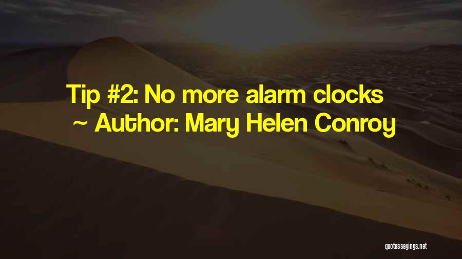 No Alarm Quotes By Mary Helen Conroy