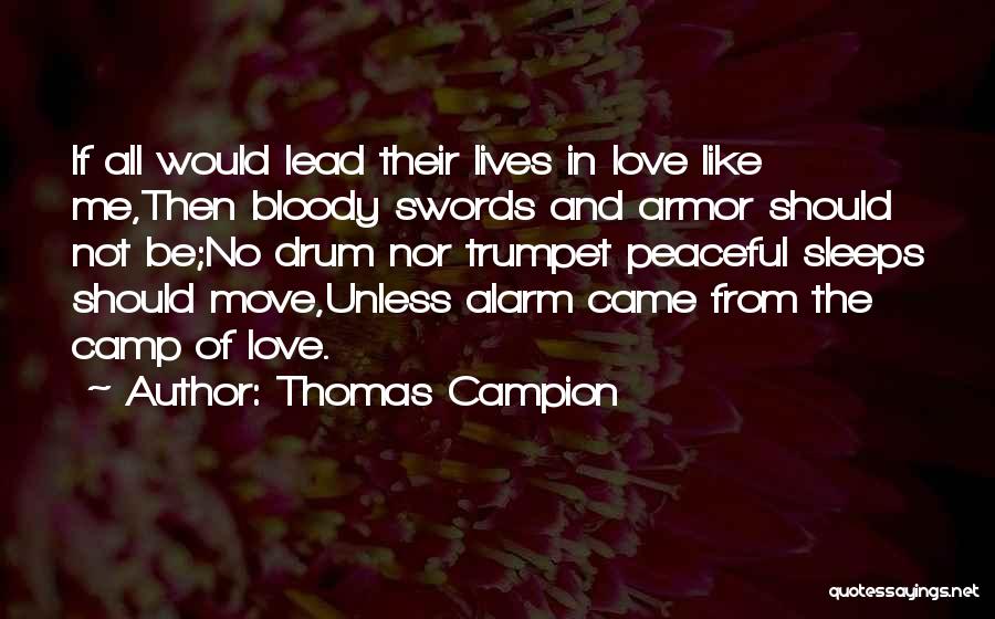 No Alarm Quotes By Thomas Campion