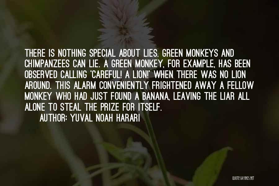 No Alarm Quotes By Yuval Noah Harari