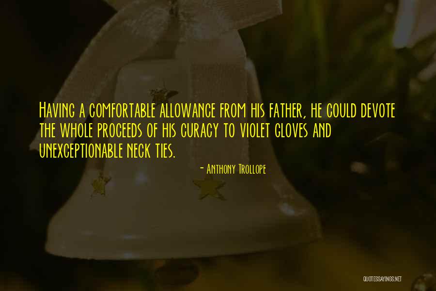 No Allowance Quotes By Anthony Trollope