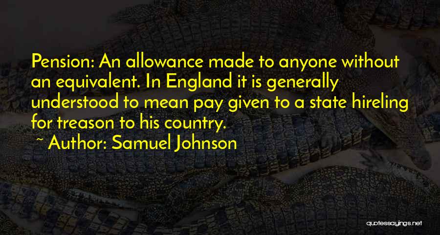 No Allowance Quotes By Samuel Johnson