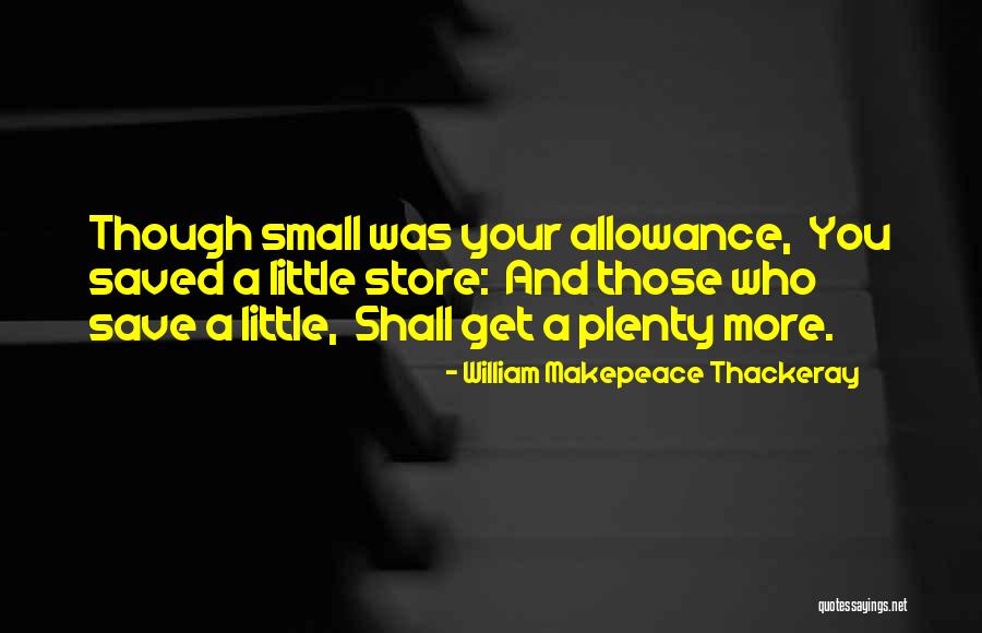 No Allowance Quotes By William Makepeace Thackeray