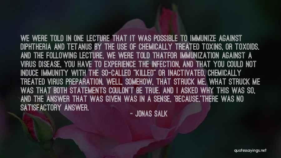 No Answer Quotes By Jonas Salk No Answer Quotes By Jonas Salk