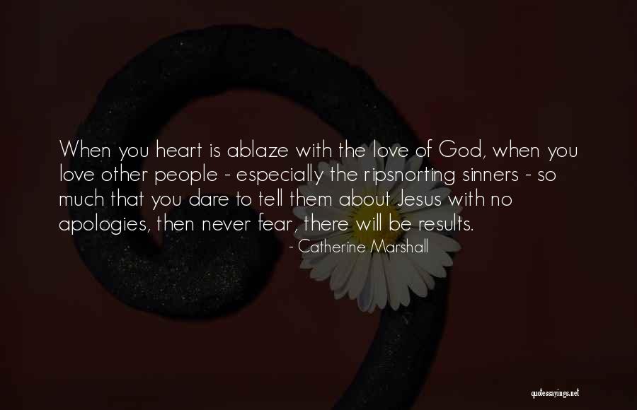No Apologies Quotes By Catherine Marshall No Apologies Quotes By Catherine Marshall