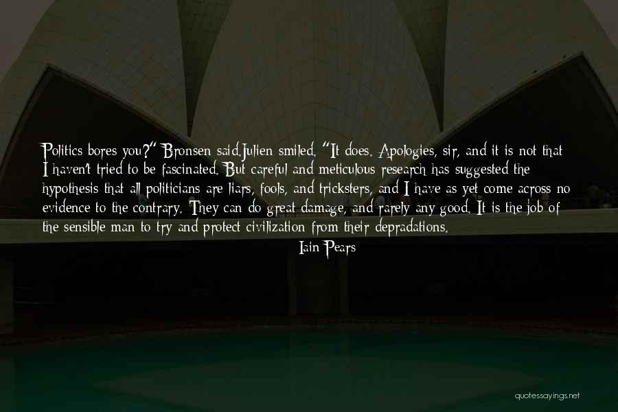 No Apologies Quotes By Iain Pears No Apologies Quotes By Iain Pears