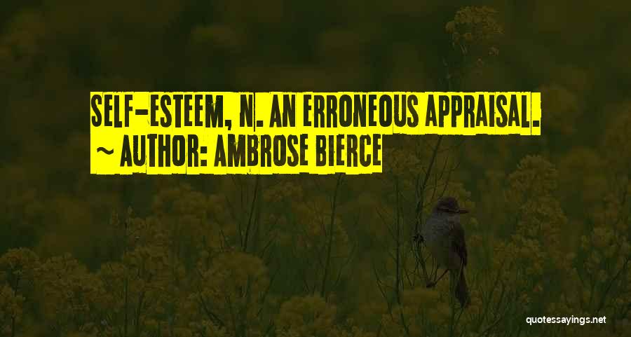 No Appraisal Quotes By Ambrose Bierce