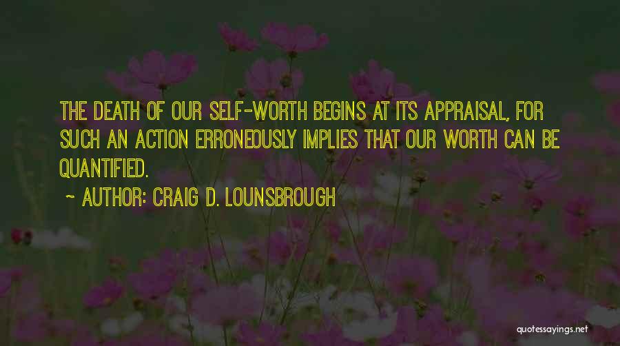 No Appraisal Quotes By Craig D. Lounsbrough