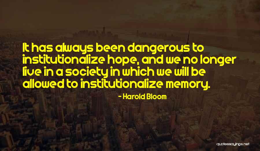 No Assumptions Quotes By Harold Bloom No Assumptions Quotes By Harold Bloom