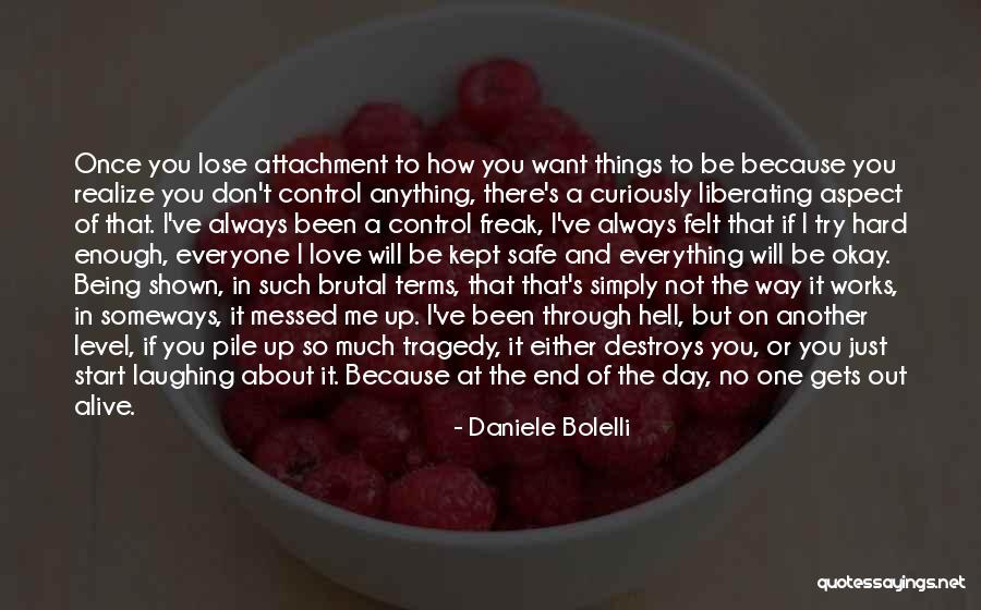No Attachment Love Quotes By Daniele Bolelli No Attachment Love Quotes By Daniele Bolelli