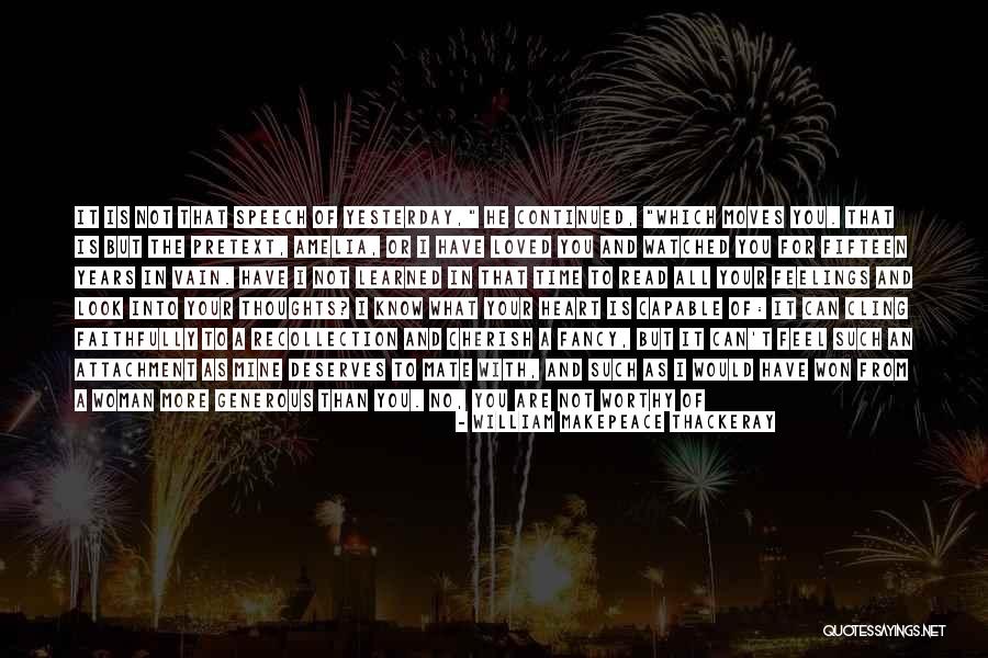 No Attachment Love Quotes By William Makepeace Thackeray No Attachment Love Quotes By William Makepeace Thackeray