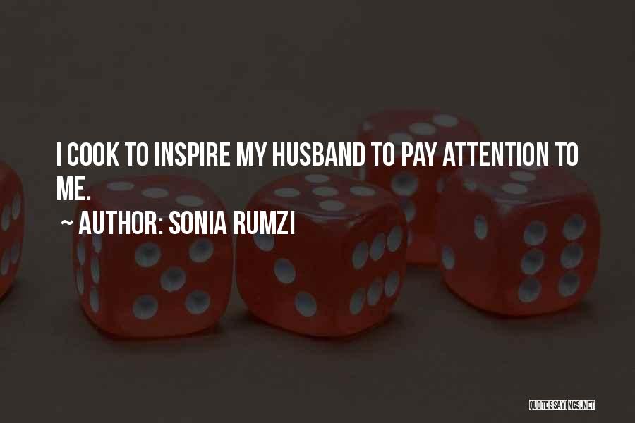 No Attention From Husband Quotes By Sonia Rumzi