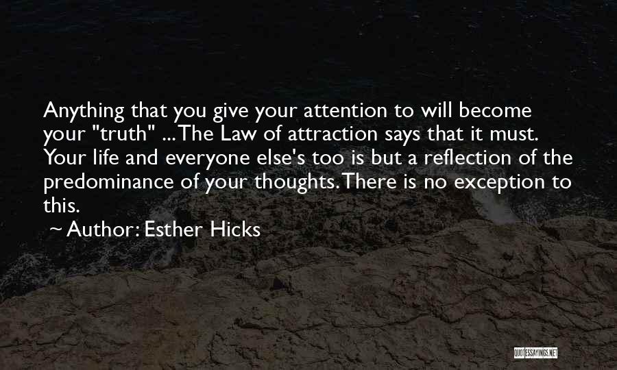 No Attention Love Quotes By Esther Hicks