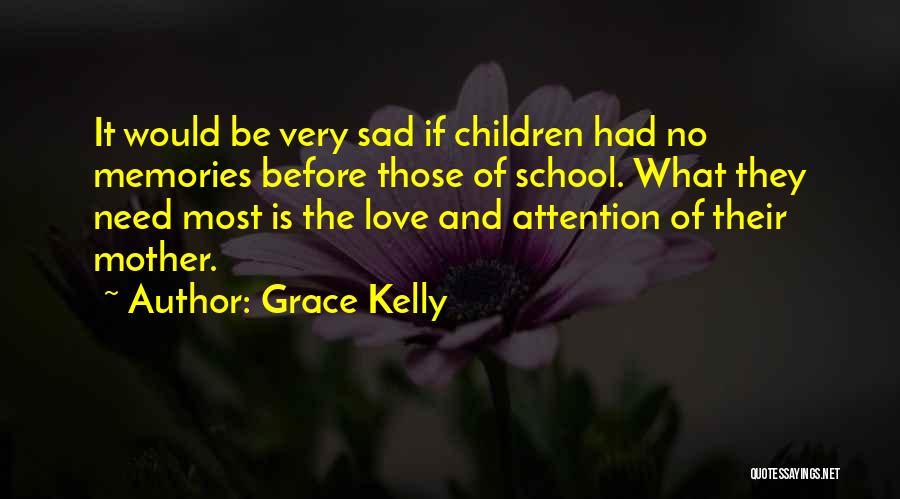 No Attention Love Quotes By Grace Kelly