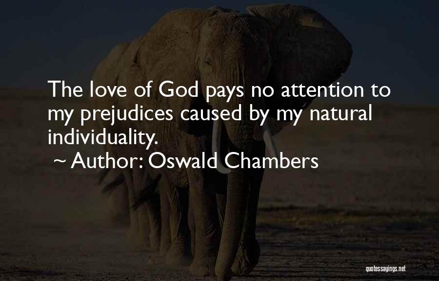 No Attention Love Quotes By Oswald Chambers