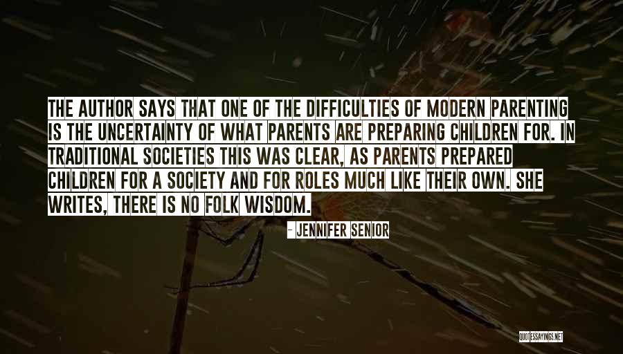 No Author Quotes By Jennifer Senior No Author Quotes By Jennifer Senior