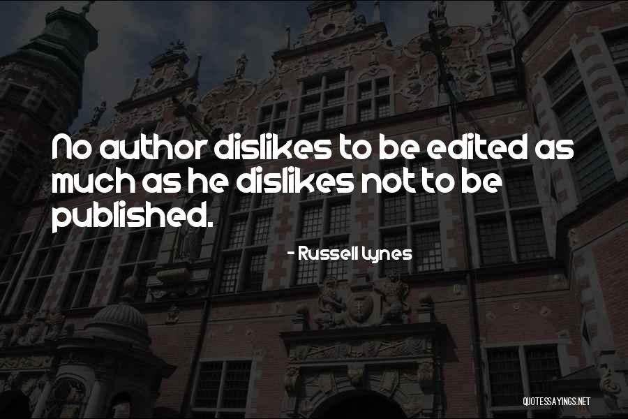 No Author Quotes By Russell Lynes No Author Quotes By Russell Lynes