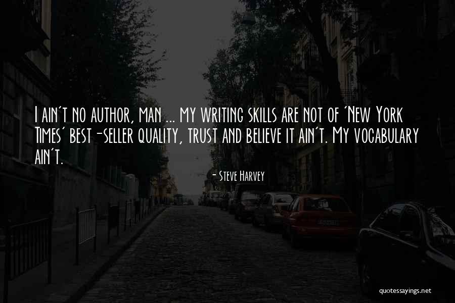 No Author Quotes By Steve Harvey No Author Quotes By Steve Harvey