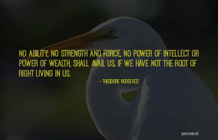 No Avail Quotes By Theodore Roosevelt No Avail Quotes By Theodore Roosevelt
