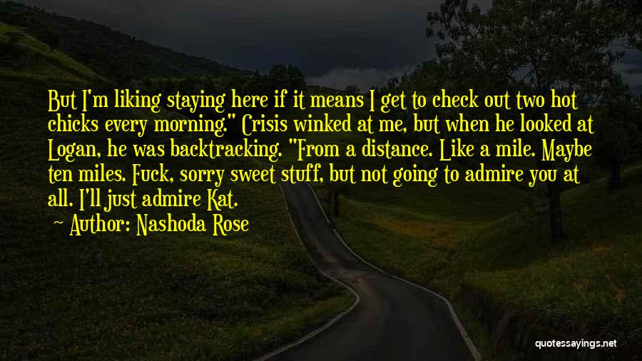 No Backtracking Quotes By Nashoda Rose