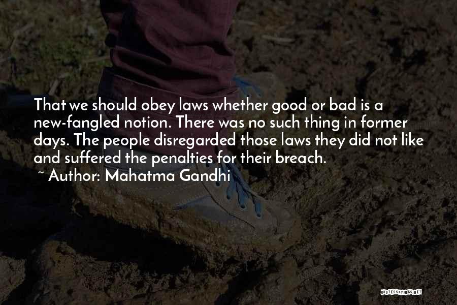No Bad Days Quotes By Mahatma Gandhi