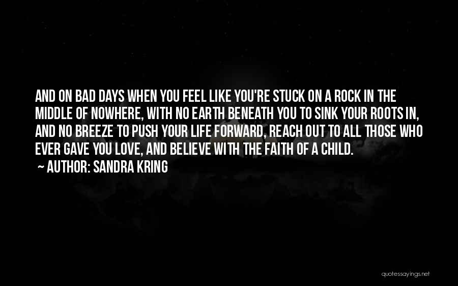 No Bad Days Quotes By Sandra Kring