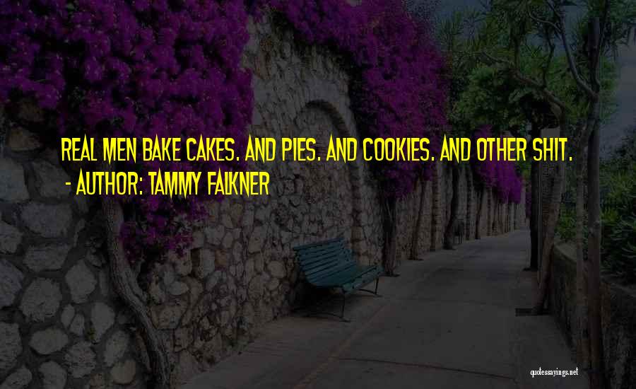 No Bake Cookies Quotes By Tammy Falkner