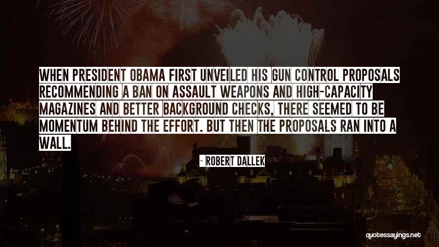 No Ban No Wall Quotes By Robert Dallek No Ban No Wall Quotes By Robert Dallek