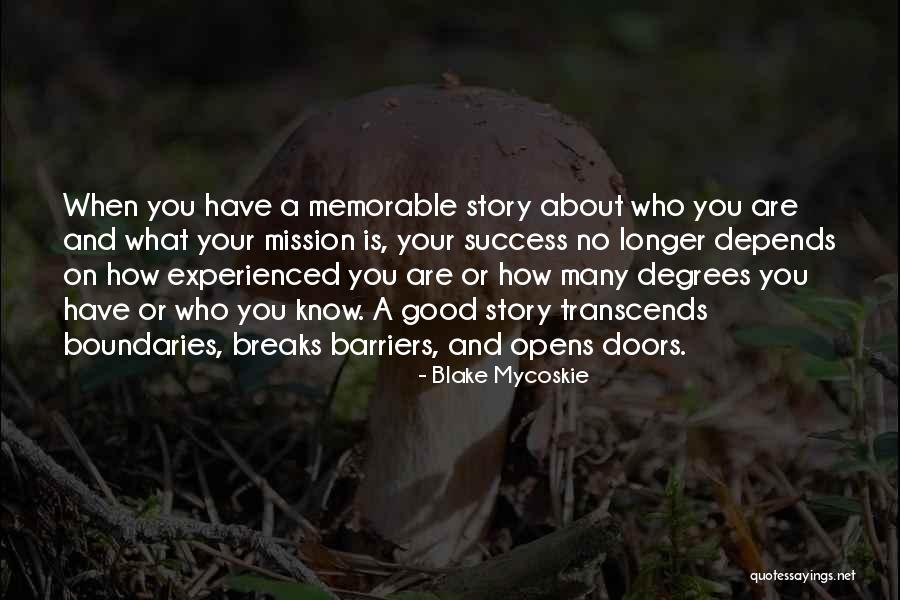 No Barriers Quotes By Blake Mycoskie No Barriers Quotes By Blake Mycoskie