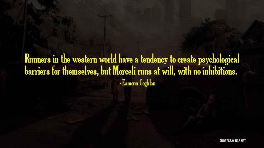 No Barriers Quotes By Eamonn Coghlan No Barriers Quotes By Eamonn Coghlan