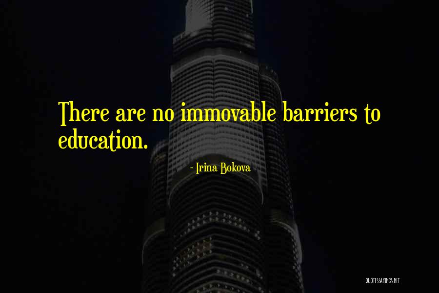 No Barriers Quotes By Irina Bokova No Barriers Quotes By Irina Bokova