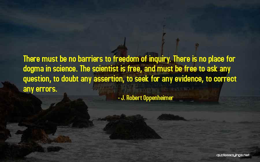 No Barriers Quotes By J. Robert Oppenheimer No Barriers Quotes By J. Robert Oppenheimer