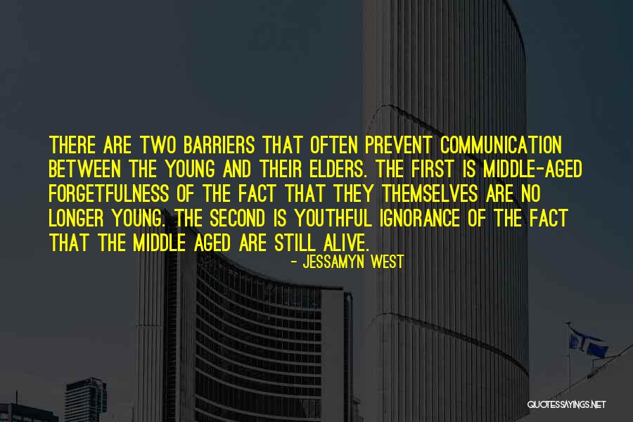 No Barriers Quotes By Jessamyn West No Barriers Quotes By Jessamyn West