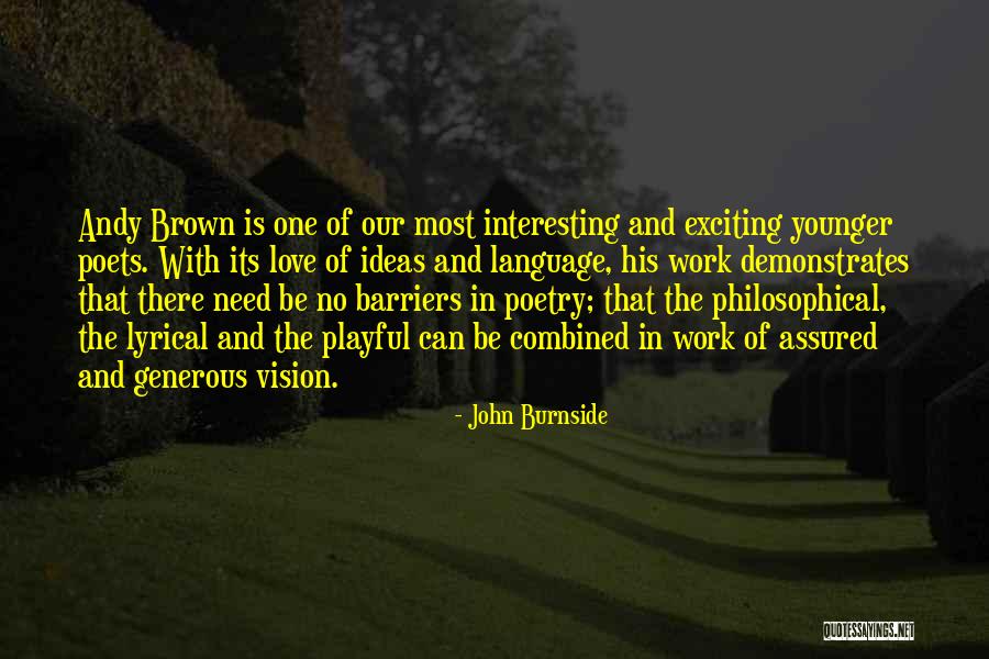 No Barriers Quotes By John Burnside No Barriers Quotes By John Burnside
