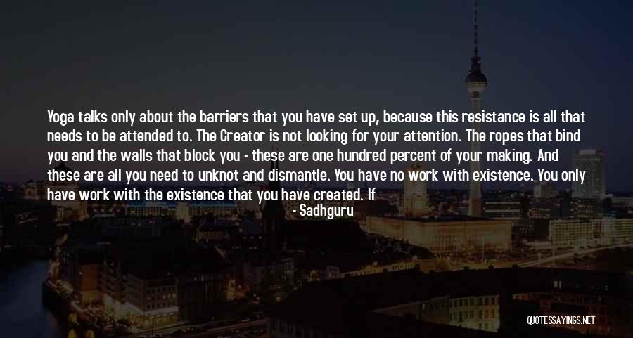 No Barriers Quotes By Sadhguru No Barriers Quotes By Sadhguru