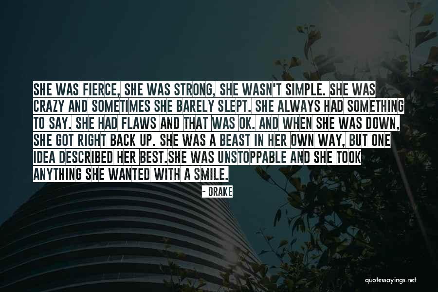 No Beast So Fierce Quotes By Drake No Beast So Fierce Quotes By Drake