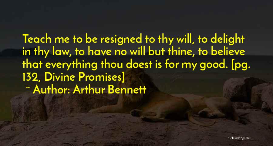 No Believe In God Quotes By Arthur Bennett