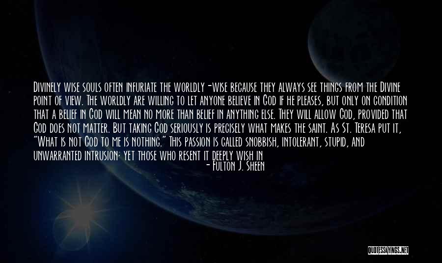 No Believe In God Quotes By Fulton J. Sheen No Believe In God Quotes By Fulton J. Sheen