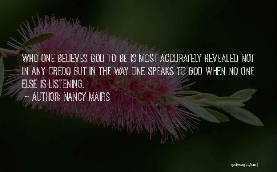 No Believe In God Quotes By Nancy Mairs