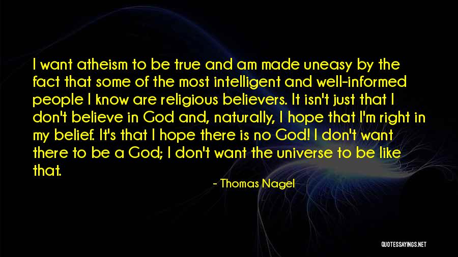 No Believe In God Quotes By Thomas Nagel