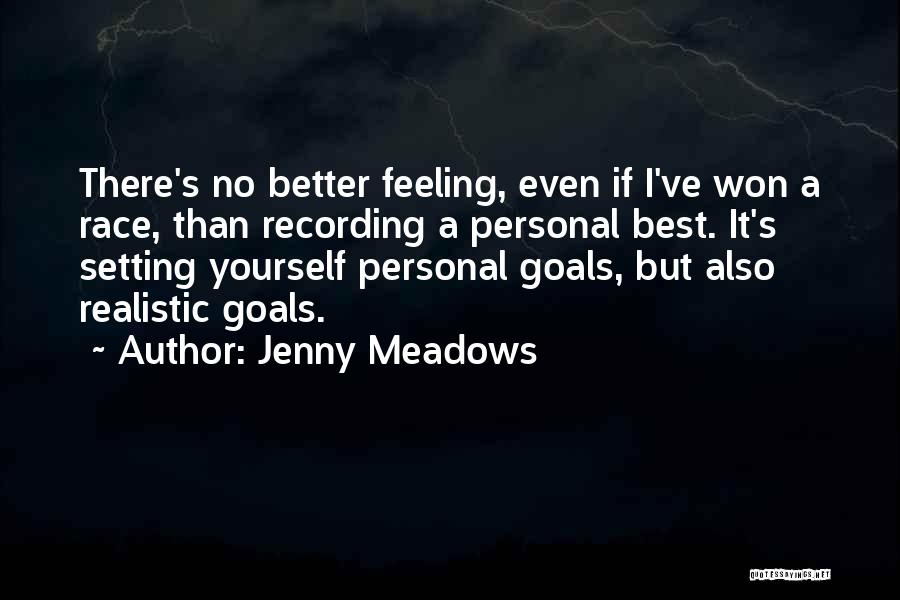 No Better Feeling Quotes By Jenny Meadows