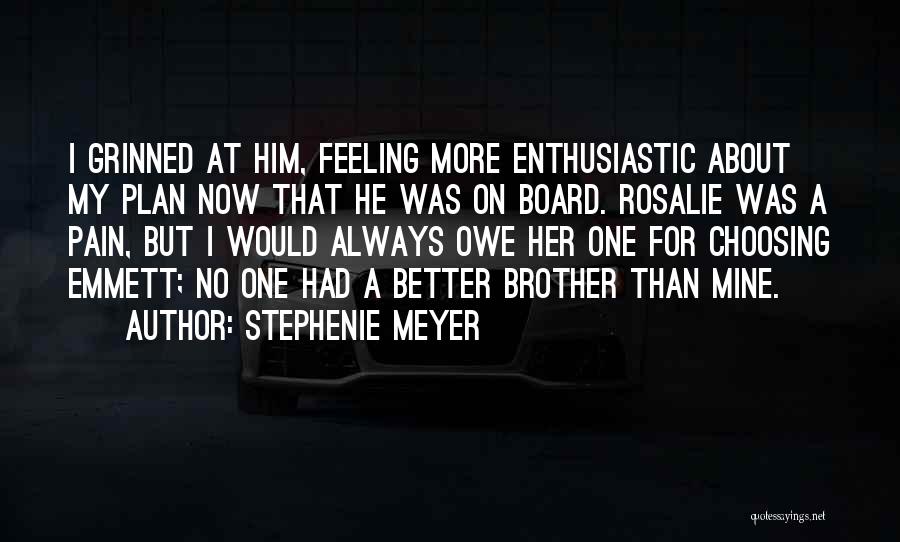 No Better Feeling Quotes By Stephenie Meyer