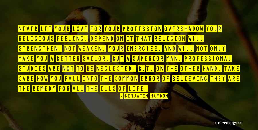 No Better Feeling Than Love Quotes By Benjamin Haydon No Better Feeling Than Love Quotes By Benjamin Haydon