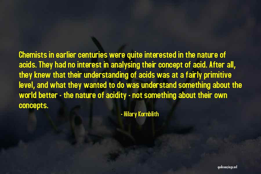 No Better Quotes By Hilary Kornblith No Better Quotes By Hilary Kornblith